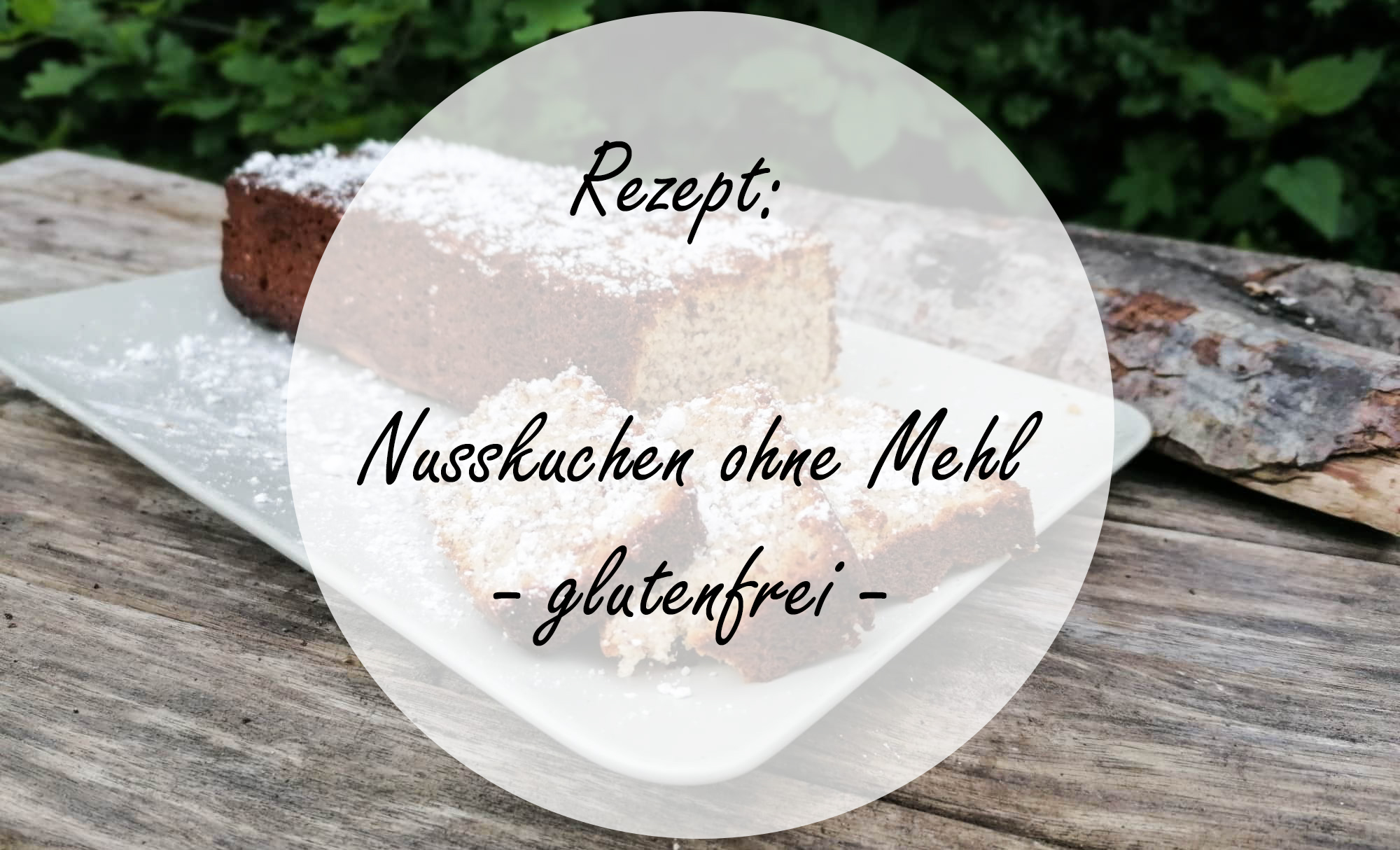 Rezept: Nusskuchen ohne Mehl – Hühner im Stadtgarten